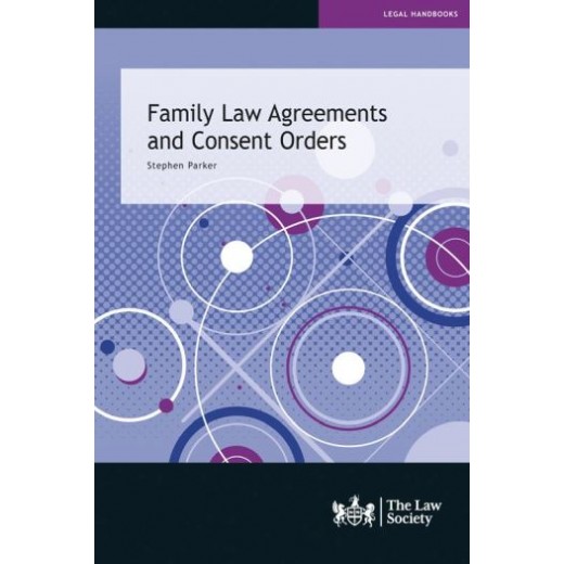 Family Law Agreements and Consent Orders